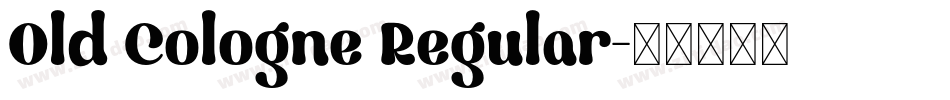 Old Cologne Regular字体转换